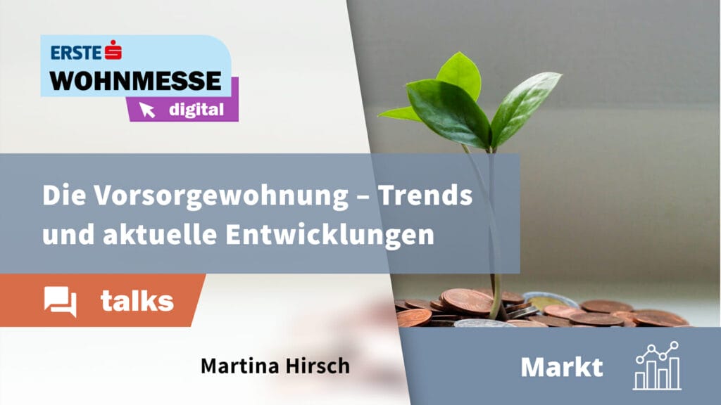 Die Vorsorgewohnung – Trends und aktuelle Entwicklungen