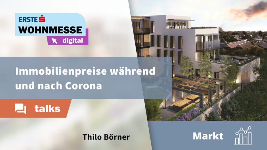 Immobilienpreise während und nach Corona