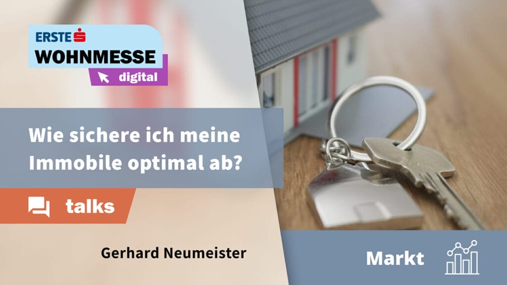 Wie sichere ich meine Immobile optimal ab?