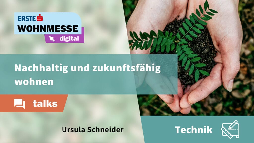 Nachhaltig und zukunftsfähig wohnen